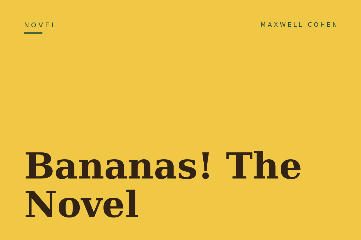 Bananas! The Novel
