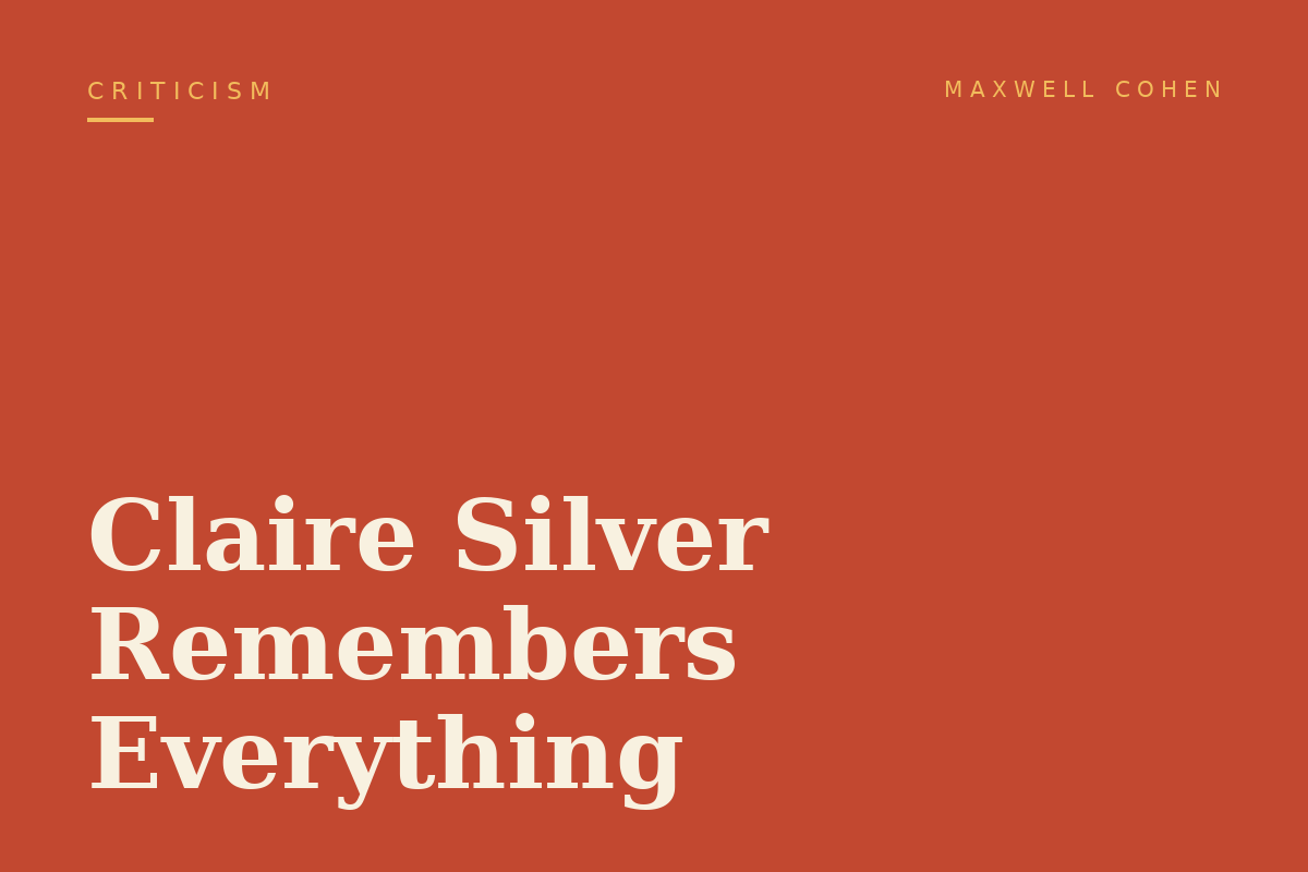 Claire Silver Remembers Everything